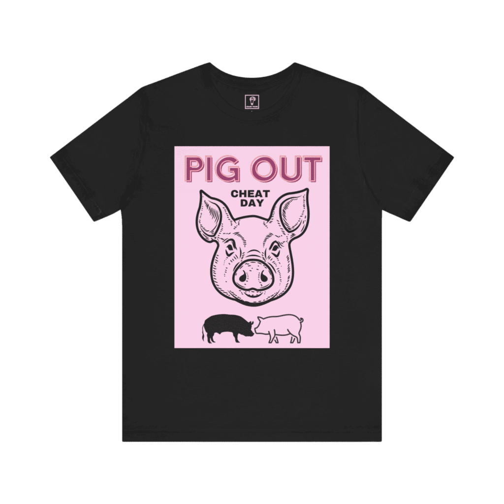 Pig Out Cheat Day Pink t-shirt, black color, front view.
