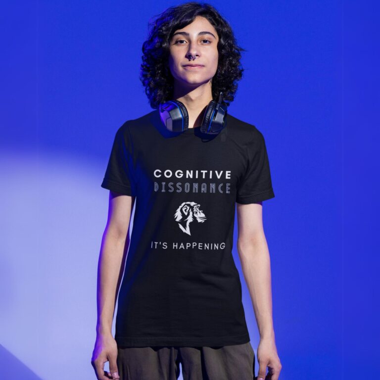 Cognitive Dissonance It's Happening Graphic t-shirt worn by a man.