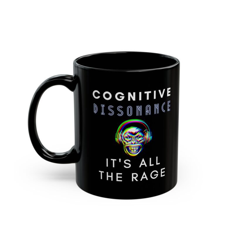 Cognitive Dissonance All The Rage 11oz ceramic mug, left side.