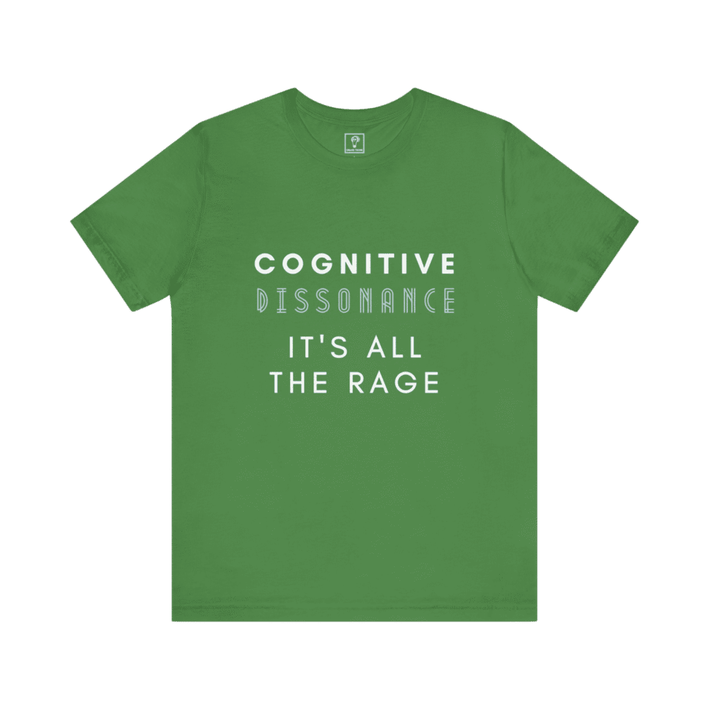 Cognitive Dissonance All The Rage t-shirt, leaf green color, front view.