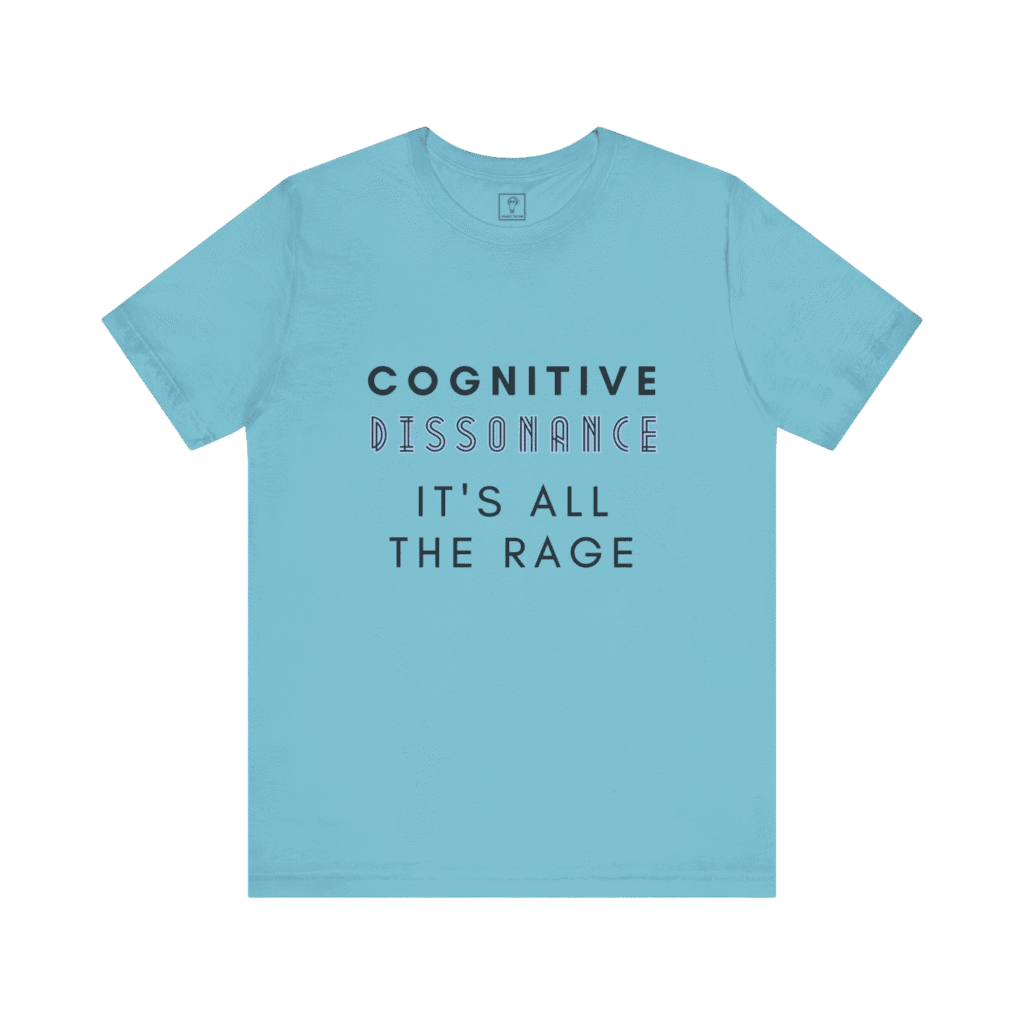 Cognitive Dissonance All The Rage t-shirt, turquoise color, front view.