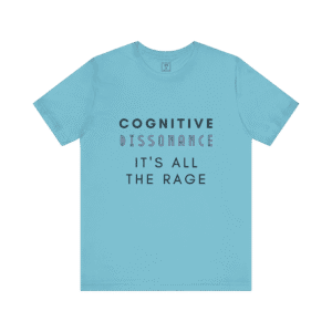 Cognitive Dissonance All The Rage t-shirt, turquoise color, front view.