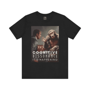 Cognitive Dissonance It's Happening Illustration t-shirt, black color, front view.