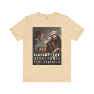 Cognitive Dissonance It's Happening Illustration t-shirt, soft cream color, front view.