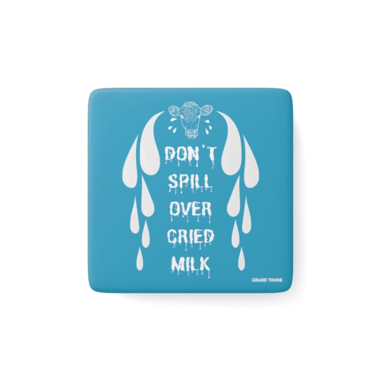 Cried Milk refrigerator magnet, front view.