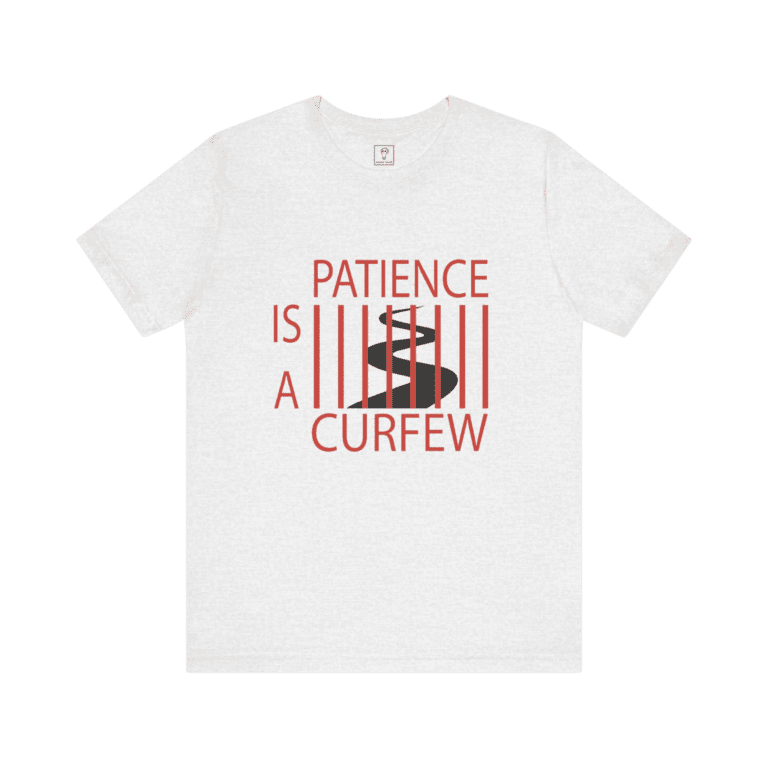 Patience Is A Curfew t-shirt, ash color, front view.