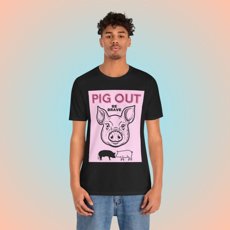 Pig Out Be Brave Pink t-shirt worn by a man.