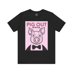 Pig Out In Style Pink t-shirt, black color, front view.