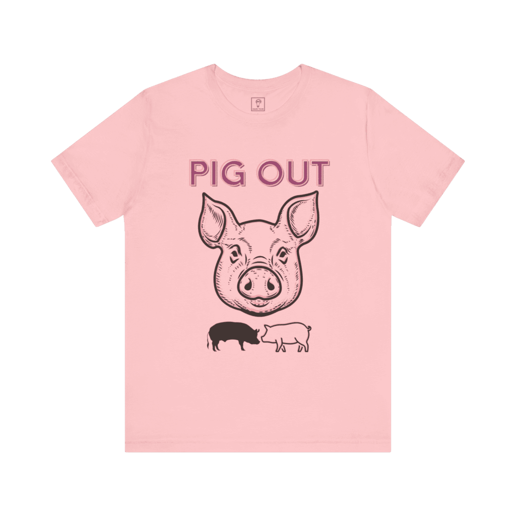 Pig Out t-shirt, pink color, front view.