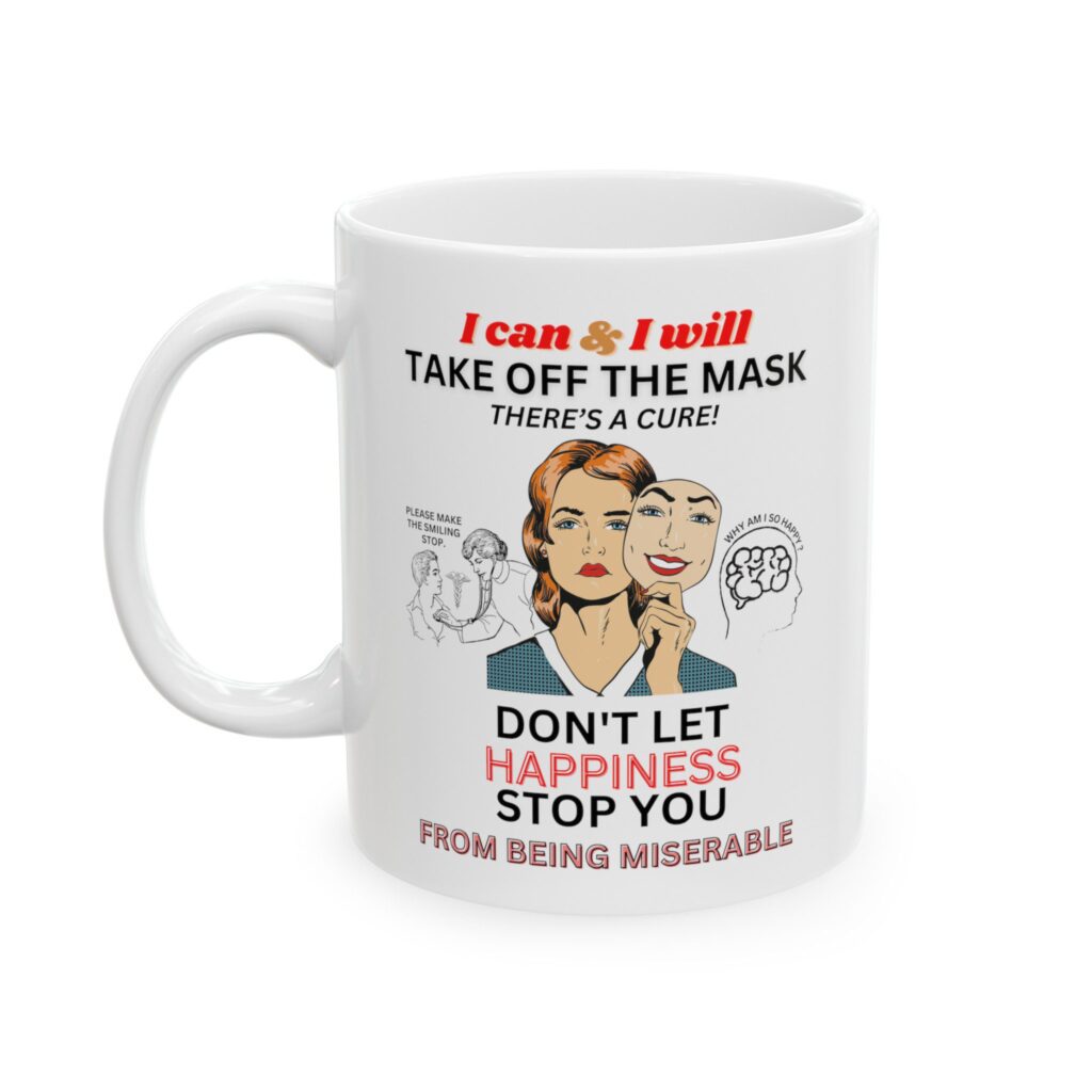 Take Off The Mask 11oz ceramic mug, left side.