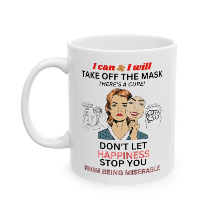 Take Off The Mask 11oz ceramic mug, left side.