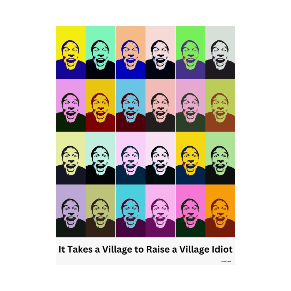 "It Takes A Village" - poster, 18x24 front view