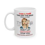 Take Off The Mask - White Mug 11oz